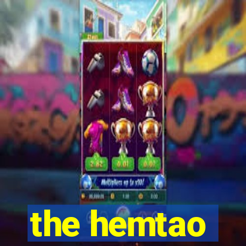 the hemtao